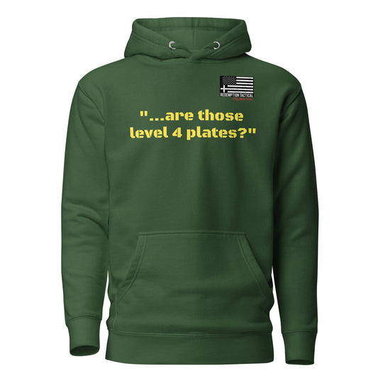 'Are those Level IV Plates?' Hoodie